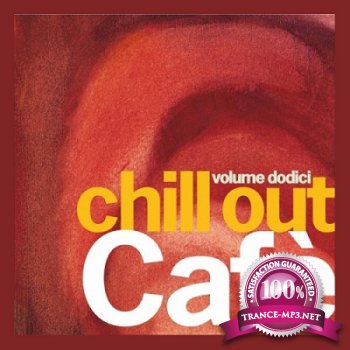 Chill Out Cafe Vol.12 (2012)