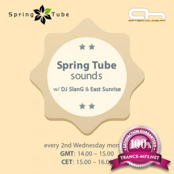 DJ SlanG & East Sunrise - Spring Tube sounds 031 (13-02-2013)