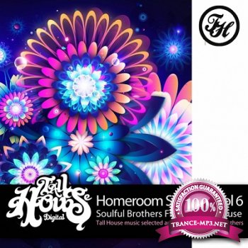Homeroom Sessions Vol.6 Soulful Brothers Fluorescent House (Continuous Mix Soulful Brothers) (2013)