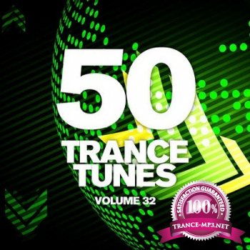 50 Trance Tunes Vol.32 (2013)