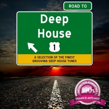 VA - Road To Deep House Vol 1 