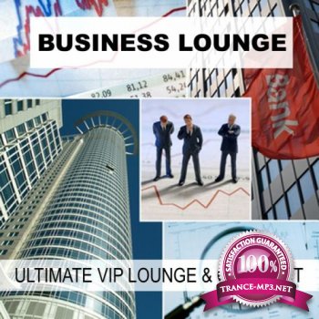 VA - Business Lounge (Ultimate VIP Lounge & Chill-Out)(2013)