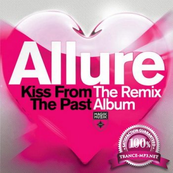 Allure - Kiss From The Past (The Remix Album) (2013)