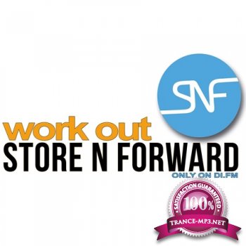 Store N Forward - Work Out! 021 (guest Daniel Garrick) (26-02-2013)