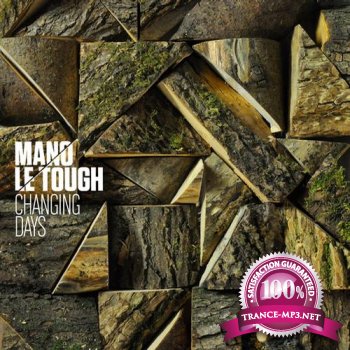 Mano Le Tough &#8206;- Changing Days (2013)