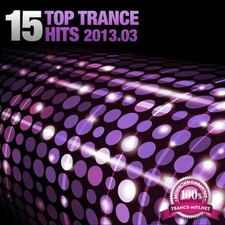 15 Top Hits Trance 2013,03 (2013)