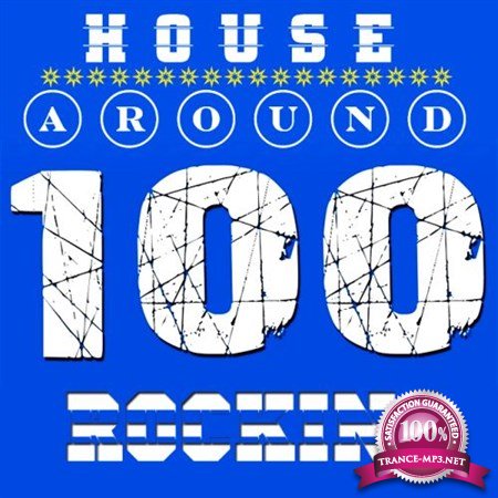 House 100 Around Rocking (2013)