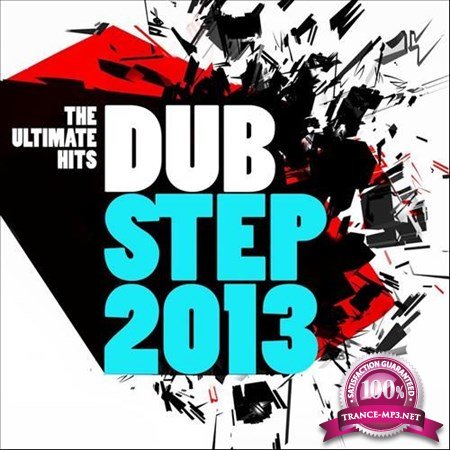 Dubstep 2013 The Ultimate Hits (2013)