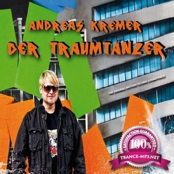 Andreas Kremer - Der Traumtaenzer (2012)