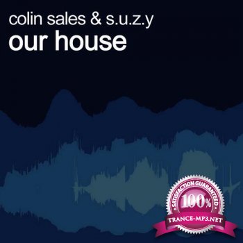 Colin Sales & S.U.Z.Y - Our House (2013)