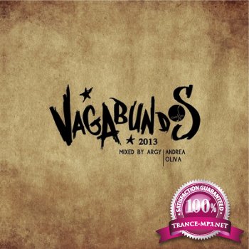 Vagabundos 2013 (Mixed By Argy & Andrea Oliva) (2013)