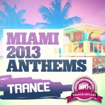 Miami 2013 Anthems: Trance (2013)