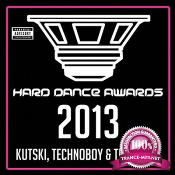 Hard Dance Awards 2013 (mixed by Kutski & Technoboy & Technikal) (2013)