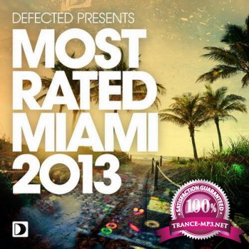 Defected Presents Most Rated Miami 2013