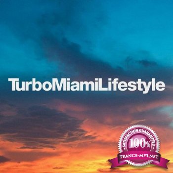 Turbo Miami Lifestyle (2013)