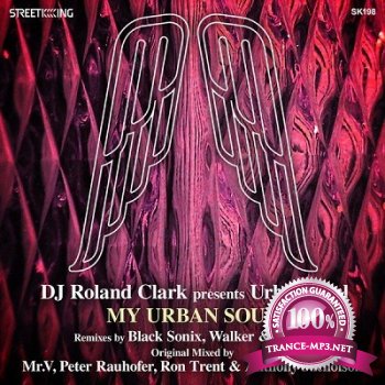 DJ Roland Clark Presents Urban Soul - My Urban Soul (2013)