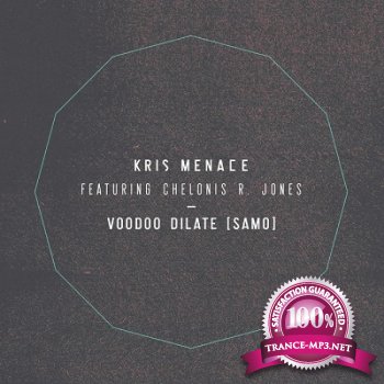 Kris Menace feat. Chelonis R Jones - Voodoo Dilate (Samo) (2013)