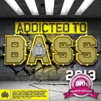 Addicted To Bass 2013 - Ministry Of Sound (2013)