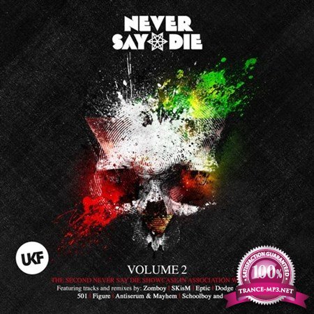 Never Say Die Vol. 2 (Deluxe Edition) 2013