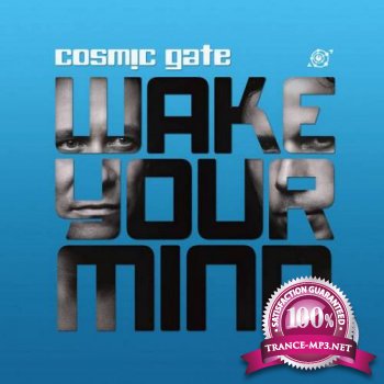 Cosmic Gate - Wake Your Mind (Deluxe Edition) (2013)