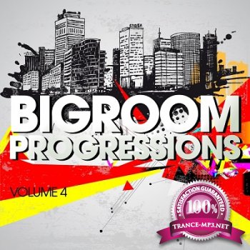 Bigroom Progressions Vol.4 (2013)