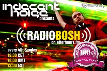 Indecent Noise - Radio Bosh 039 (07-04-2013)
