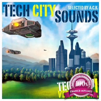 Tech City Sounds: Special Tech House Tracks (Selected By A.C.K.) (2013)