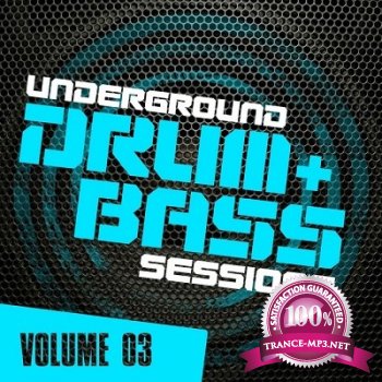 Underground Drum & Bass Sessions Volume 3 (2013)