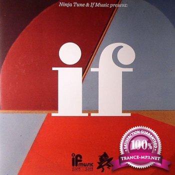 Ninja Tune & If Music Present: If (2013)