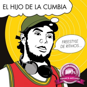El Hijo De La Cumbia - Freestyle de Ritmos (2011)