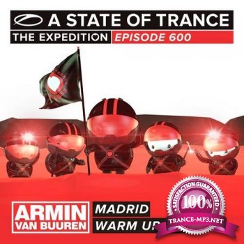 A State of Trance 600 Madrid Warm Up Set