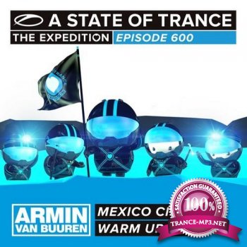 A State Of Trance 600 Mexico City Warm Up Set
