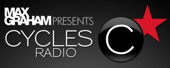 Max Graham Presents - Cycles Radio 110 (14-05-2013)