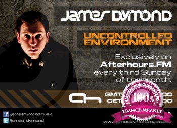 James Dymond - Uncontrolled Environment 004 (2013-05-19)