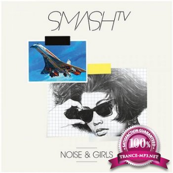Smash TV - Noise & Girls (2013)