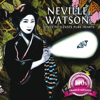 Neville Watson - Songs To Elevate Pure Hearts (2013)