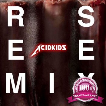 Acidkids  The Remixes (2013)