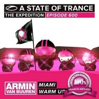 A State Of Trance 600 Miami (Warm Up Set)