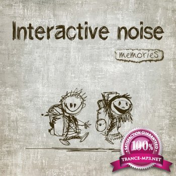 Interactive Noise - Memories (2013)