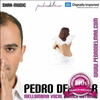 Pedro Del Mar - Mellomania Vocal Trance Anthems 264