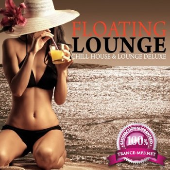Floating Lounge: Chill House & Lounge Deluxe (2013)