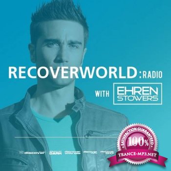Ehren Stowers - Recoverworld Radio (June 2013) (21-06-2013)