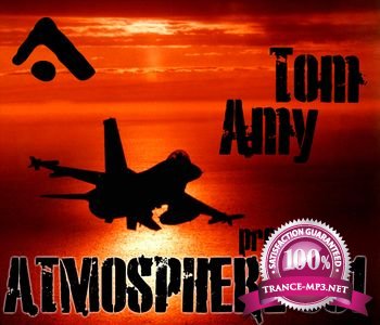 Tom Amy pres. Atmosphere 001 (June 2013)