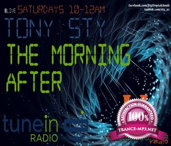 Tony Sty - The Morning After 012 July 2013
