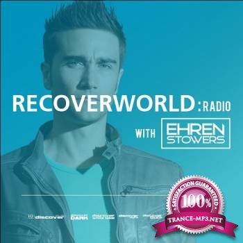 Ehren Stowers - Recoverworld Radio (July 2013)