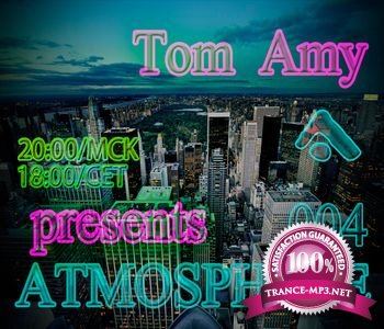 Tom Amy - Atmosphere 004 guest TranceCat (July 2013)