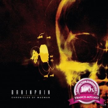 Brainpain - Chronicles Of Madman (2013)