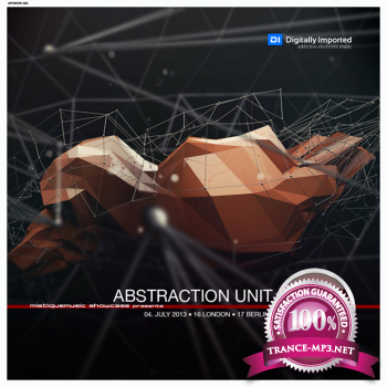 Abstraction Unit - Mistiquemusic Showcase 077 (04-07-2013)