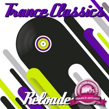 Trance Classics Reloaded 002 (2013)