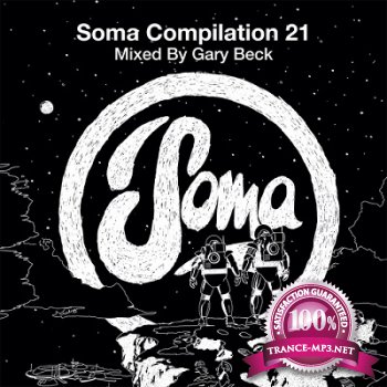 Soma Compilation 21: Mixed by Gary Beck (2013)